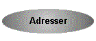 Adresser